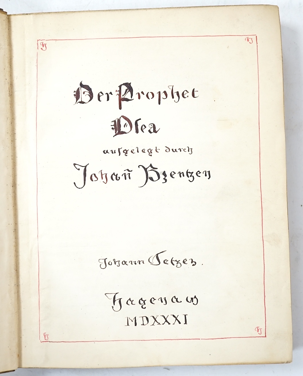Brenz, Johannes - Der Prophet Osea, 8vo, vellum, lacking title (manuscript replacement), Johann Setzer, Hagenau, 1531